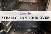 Steam Clean Your Oven in 2025 Using Common Kitchen Tools