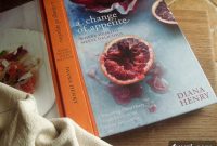 Diana Henry’s A Change of Appetite: Nourishing Recipes Review